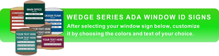 wedge series ADA braille window signs